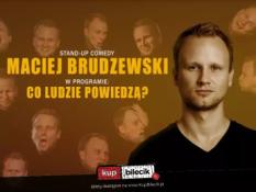 Skwierzyna Wydarzenie Stand-up Maciej Brudzewski w nowym programie "Co ludzie powiedzą"