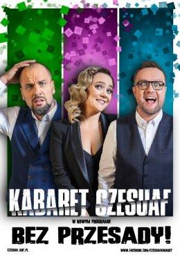 Słubice Wydarzenie Kabaret Kabaret Czesuaf - Bez przesady!